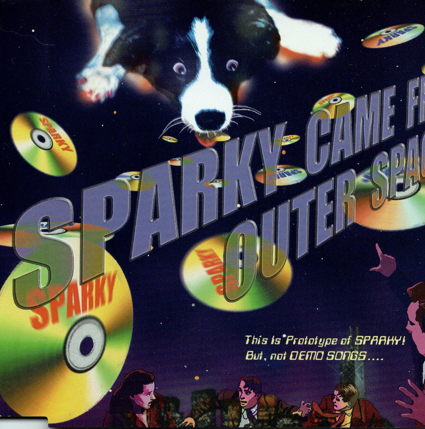 SPARKY CAME FROM OUTER SPACE